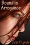 Bound in Arrogance