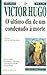O Último Dia de um Condenado à Morte by Victor Hugo