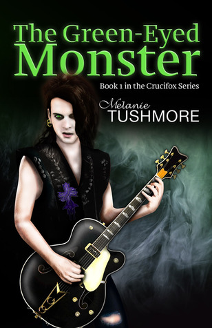 The Green-Eyed Monster (Crucifox, #1)
