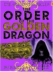 The Order of the Golden Dragon (The Grimm Chronicles #6)