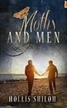 Moths and Men by Hollis Shiloh