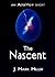 The Nascent