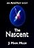 The Nascent