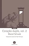 Coração Duplo, Vol. 2 by Marcel Schwob