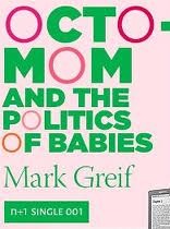 Octomom and the Politics of Babies