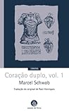 Coração Duplo, Vol. 1 by Marcel Schwob
