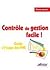 Contrôle de gestion facile ! Guide à l'usage des PME