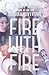Fire with Fire by Jenny Han
