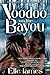 Voodoo on the Bayou (Cajun Magic, #1)
