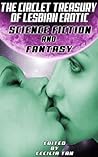 The Circlet Treasury of Lesbian Erotic Science fiction and fantasy