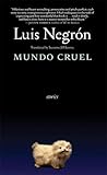 Mundo Cruel by Luis Negrón