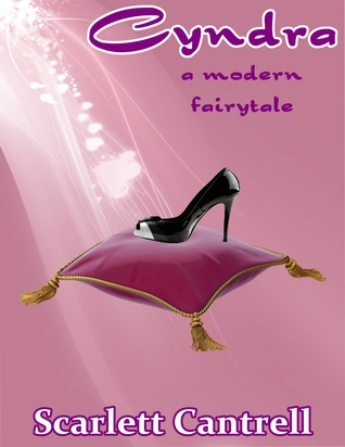 Cyndra: A Modern Fairytale