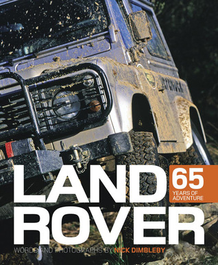 Land Rover: 65 years of Adventure (Hardcover)