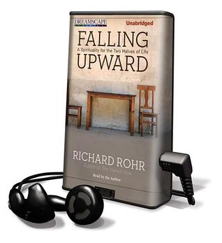 Falling Upward: A Spirituality for the Two Halves of Life