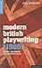 Modern British Playwriting:...