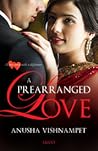 A PREARRANGED LOVE
