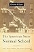 The American State Normal School by Christine A. Ogren