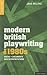 Modern British Playwriting by Jane Milling