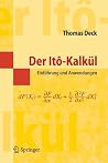 Der Itô-Kalkül: Einführung und Anwendungen (Masterclass) (German Edition) Der Itô-Kalkül: Einführung und Anwendungen (Masterclass) (German Edition)