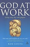 God at Work: Living Every Day with Purpose