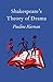 Shakespeare's Theory of Drama