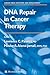DNA Repair in Cancer Therapy (Cancer Drug Discovery and Development)