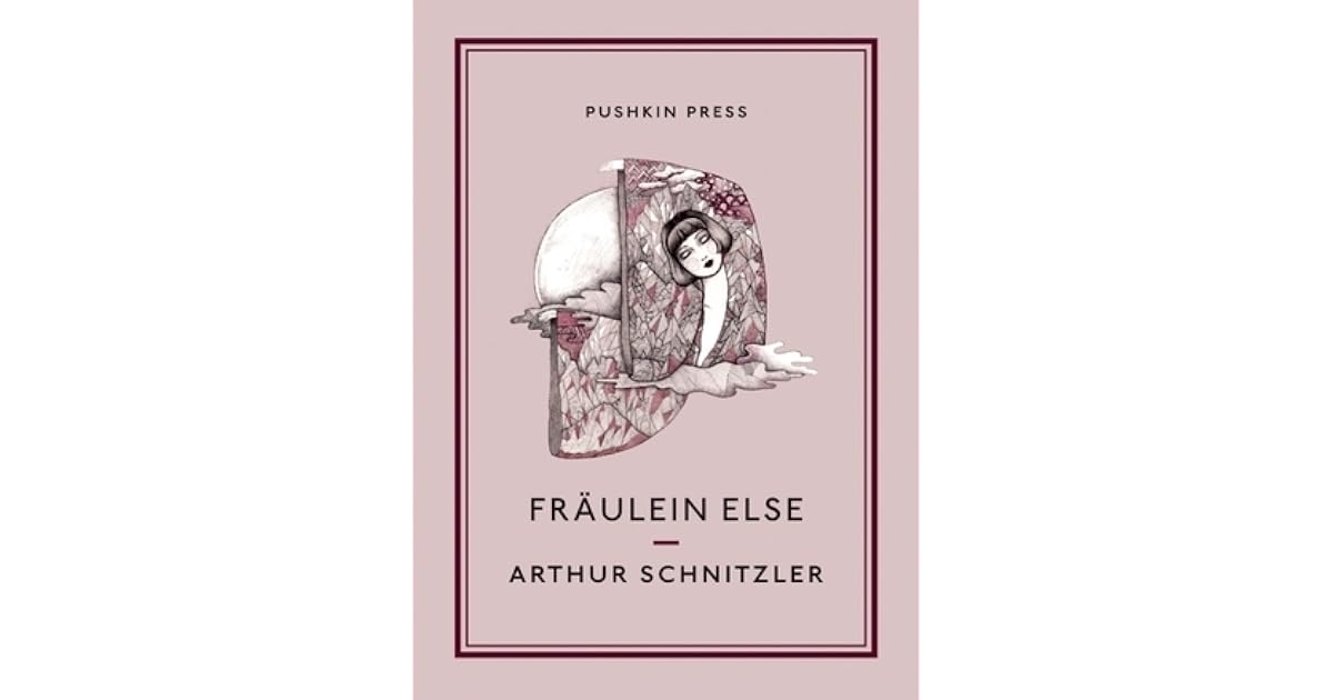Fräulein Else Von Arthur Schnitzler www.goodreads.com