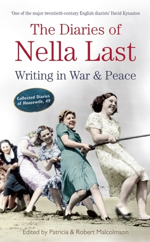 The Diaries of Nella Last: Writing in War & Peace