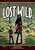 Lost in the Wild: A Choose ...