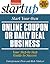 Start Your Own Online Coupon or Daily Deal Business: Your Step-By-Step Guide to Success (StartUp Series)