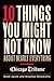 10 Things You Might Not Know About Nearly Everything: A Collection of Fascinating Historical, Scientific and Cultural Facts about People, Places and Things