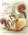 Miss You Like Crazy by Pamela Hall