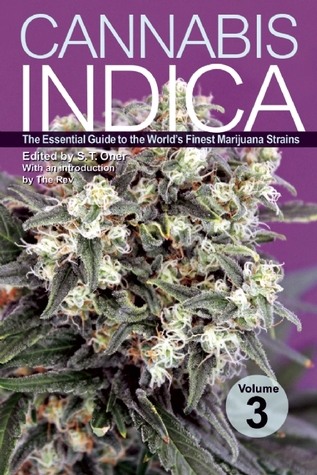 Cannabis Indica Volume 3: The Essential Guide to the World's Finest Marijuana Strains (Paperback)