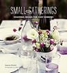 Small Gatherings: Seasonal Menus for Cozy Dinners