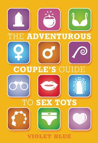 The Adventurous Couple's Guide to Sex Toys (Paperback)