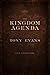 The Kingdom Agenda: Life Under God