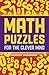 Math Puzzles for the Clever Mind