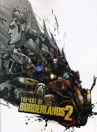 The Art of Borderlands 2 (Paperback)