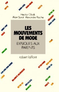 Les mouvements de mode expliqués aux parents (Paperback)