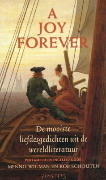 A Joy Forever: de mooiste liefdesgedichten uit de wereldliteratuur (Hardcover)