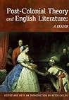 Post-Colonial Theory and English Literature: A Reader