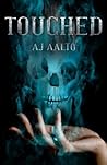 Touched by A.J. Aalto