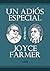 Un adiós especial by Joyce Farmer