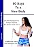 90 Days to a New Body: Get ...