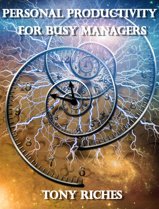 Personal Productivity For Busy Managers