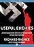 Useful Enemies by Richard Rashke
