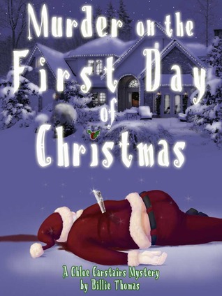 Murder on the First Day of Christmas (Chloe Carstairs, #1)