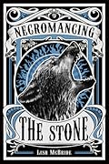 Necromancing the Stone