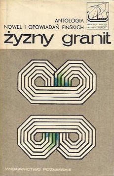 Żyzny granit. Antologia nowel i opowiadań fińskich. (Hardcover)