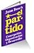 El Partido: Concepción, organización y desarrollo